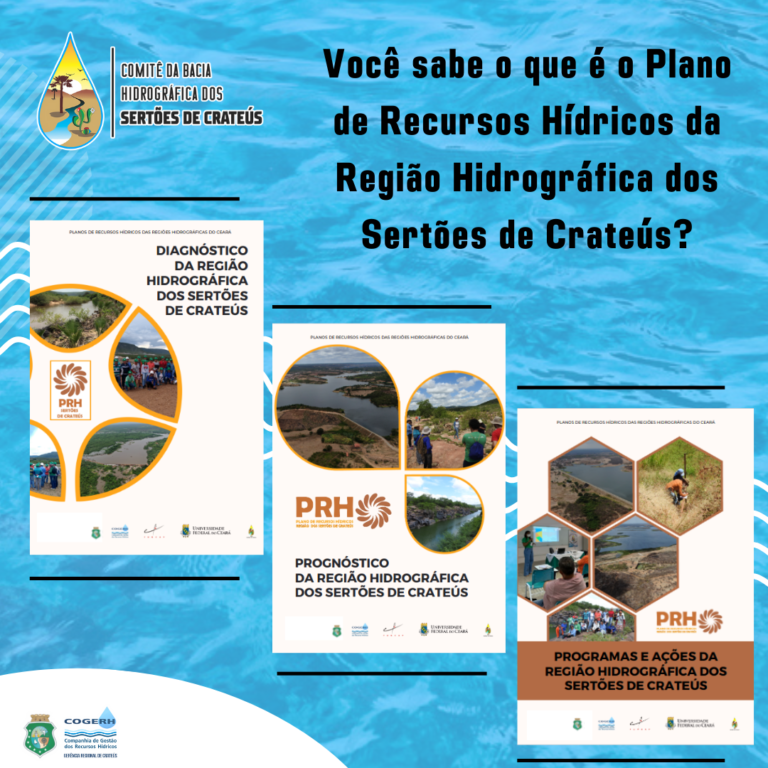 Conheça o Plano de Recursos Hídricos da Região Hidrográfica dos Sertões de Crateús